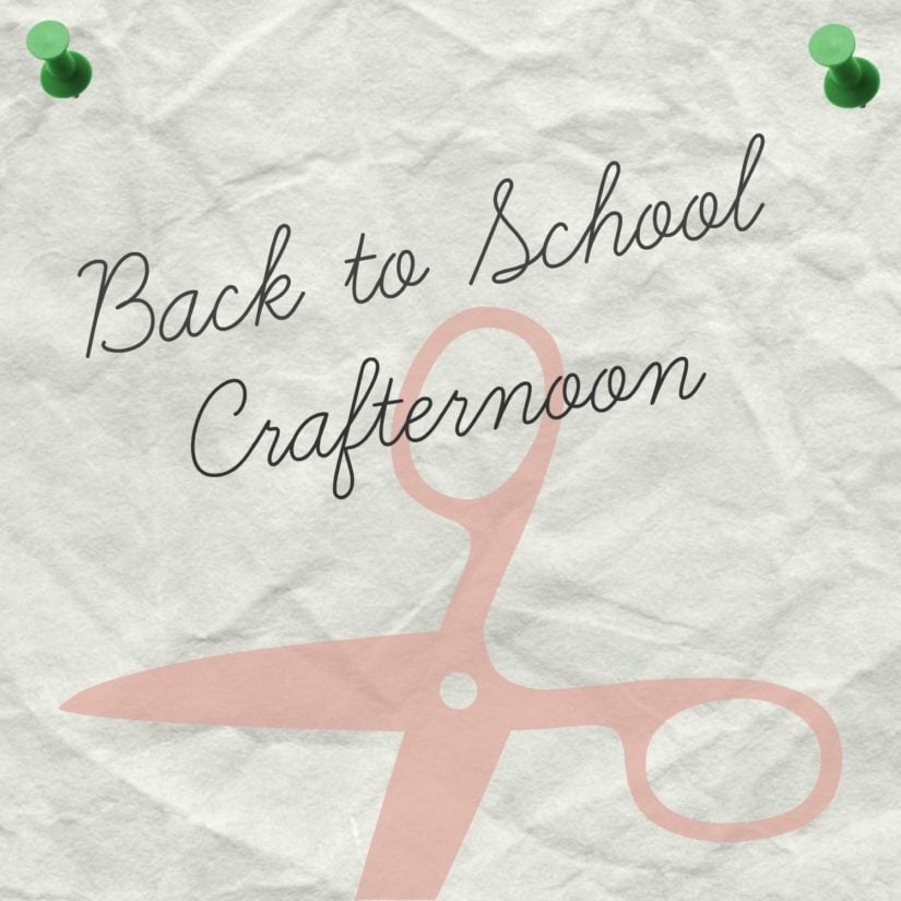 Back to School Crafternoon in North Vancouver