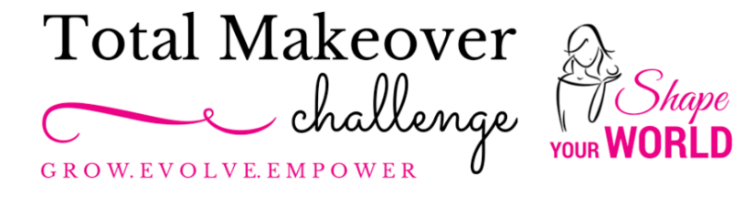 Shape Your World Society and Total Makeover Challenge