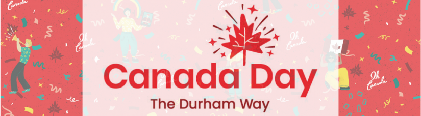 Canada Day – The Durham Way in Oshawa
