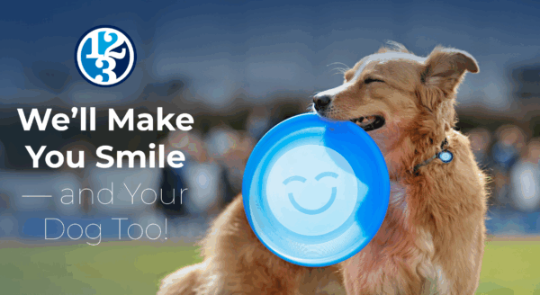 A happy dog holding a frisbee lounges outdoors, with the tagline "We'll Make You Smile — and Your Dog Too!" alongside the friendly 123Dentist Smiley.